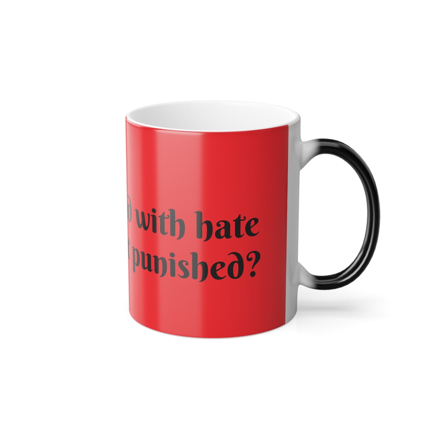 Mug Funny Quote Bold Line Color Morphing 11oz